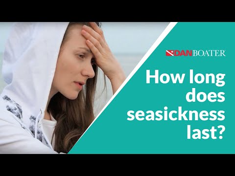 How long does seasickness last?